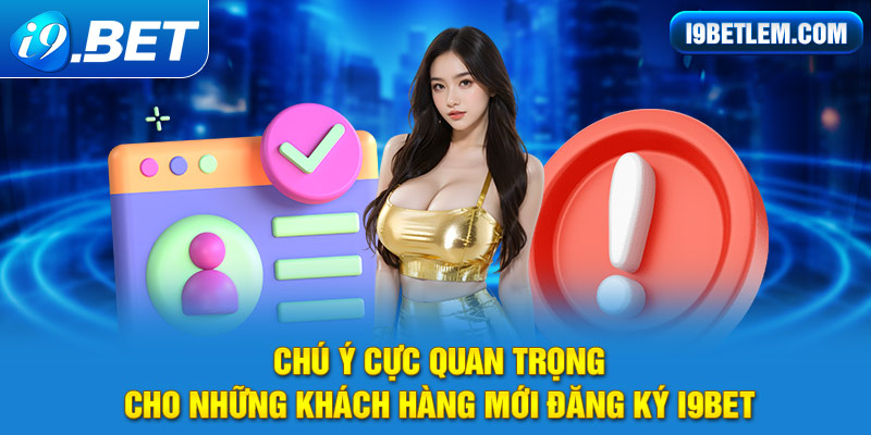 Một số chú ý cần thiết bạn nên nắm rõ